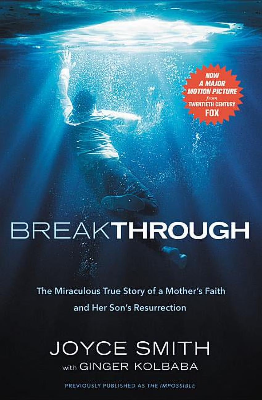 Breakthrough : the Miraculous True Story of a Mother'S Faith and Her Child'S Resurrection (Paperback)