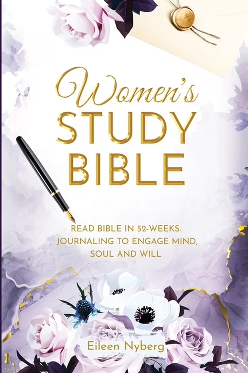 Women'S Study Bible: Read Bible in 52-Weeks. Journaling to Engage Mind, Soul and Will. (Value Version), (Paperback)