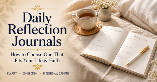 Daily Reflection Series | Journals: How to Choose One That Fits Your Life & Faith