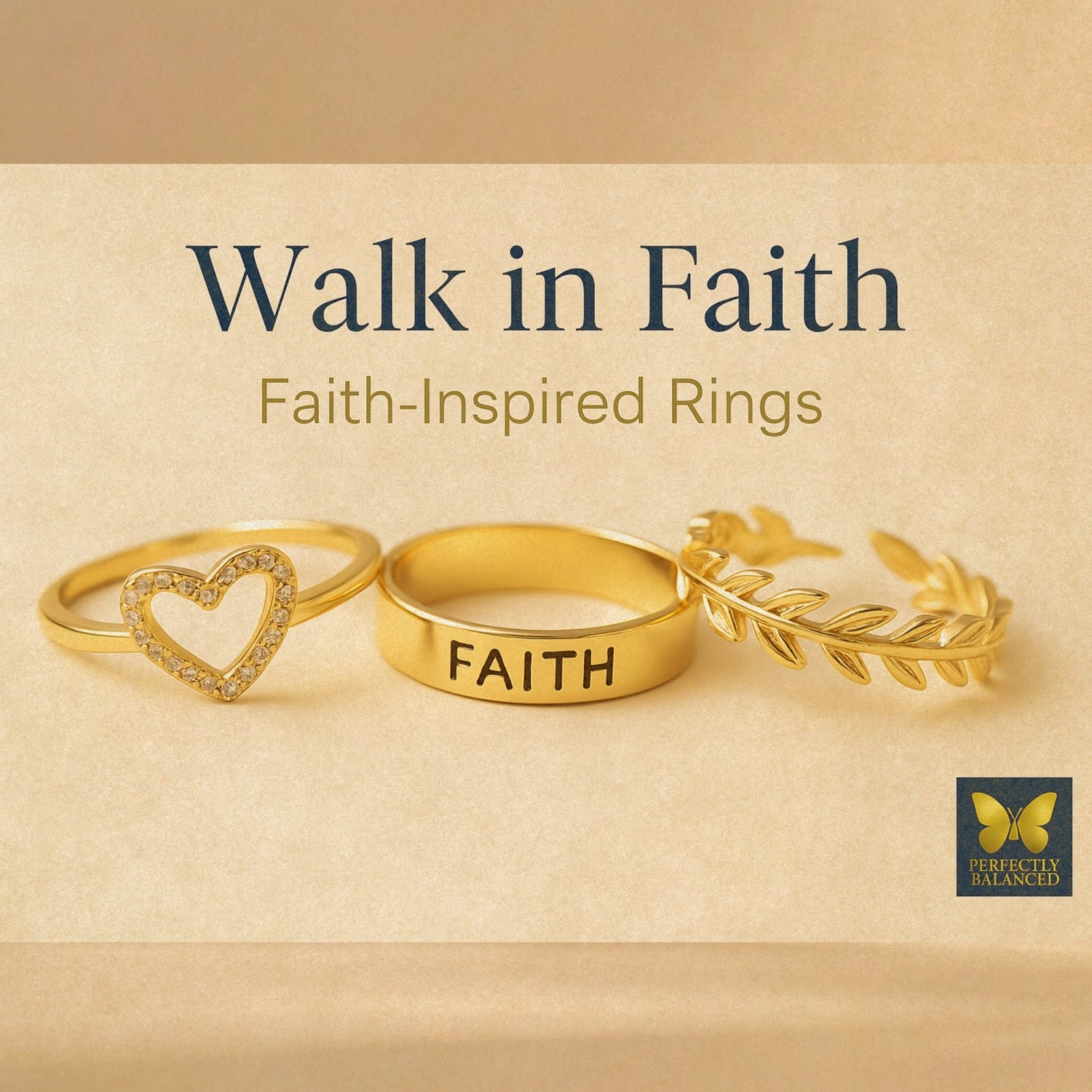 Three gold faith-inspired rings arranged on a soft beige background, featuring heart, leaf, and ‘FAITH’ designs — representing divine balance and elegance from Perfectly Balanced Beauty