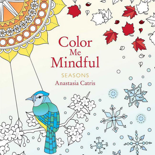 Color Me Mindful Color Me Mindful: Seasons, (Paperback)