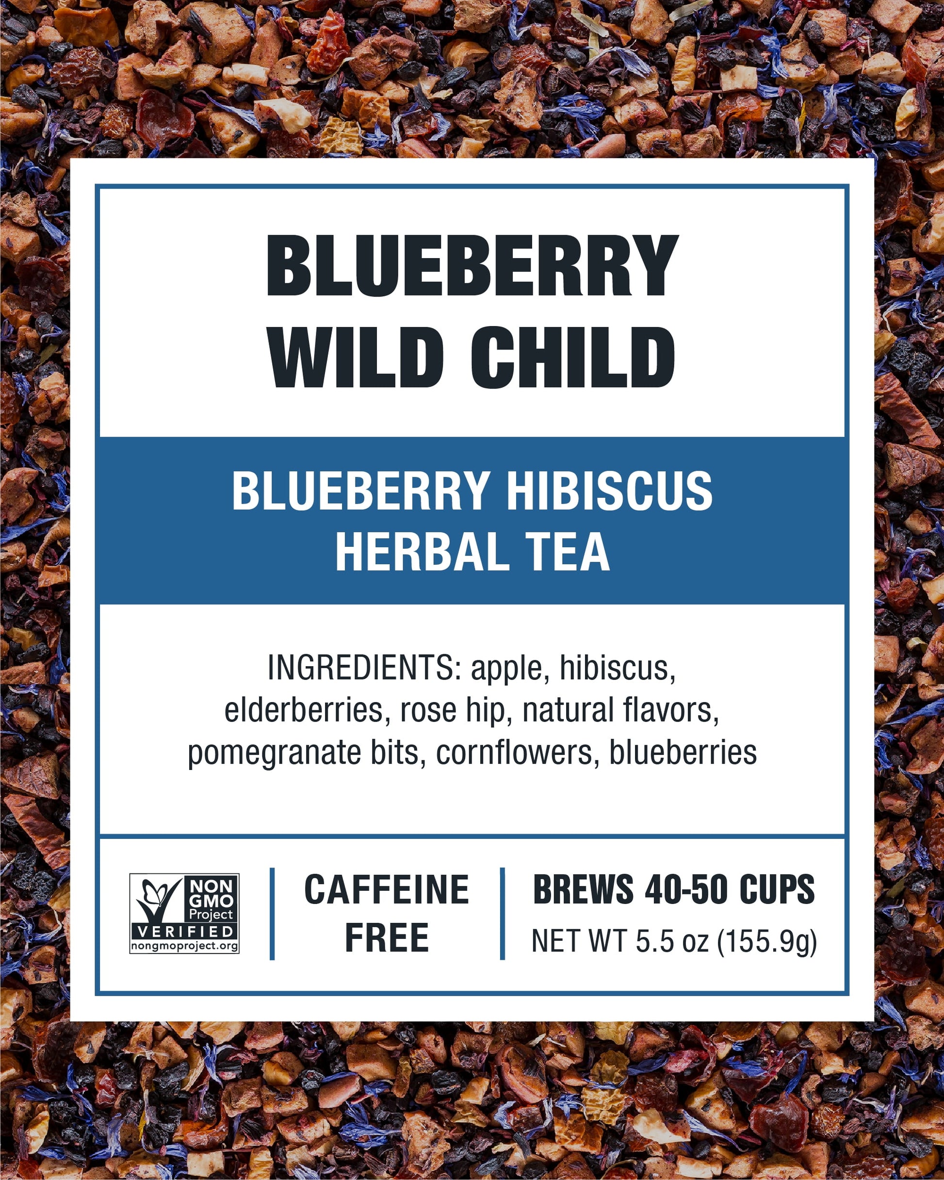 - Blueberry Wild Child, Eternity Loose Leaf Fruit Tea, Caffeine Free, Gmo-Free, 5.5Oz Canister