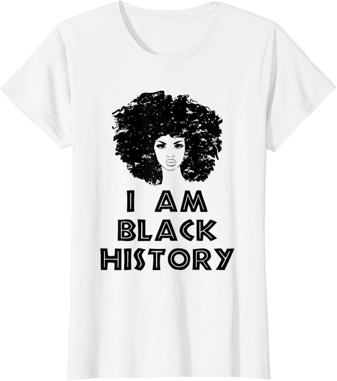 Black History Month Women I Am Black History T-Shirt