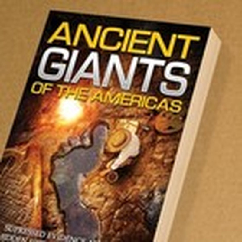 Ancient Giants of the Americas: Suppressed Evidence and the Hidden History of A
