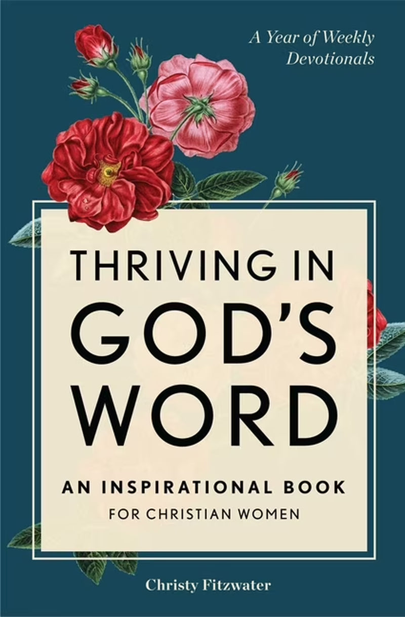 Thriving in God'S Word: an Inspirational Book for Christian Women, (Paperback)