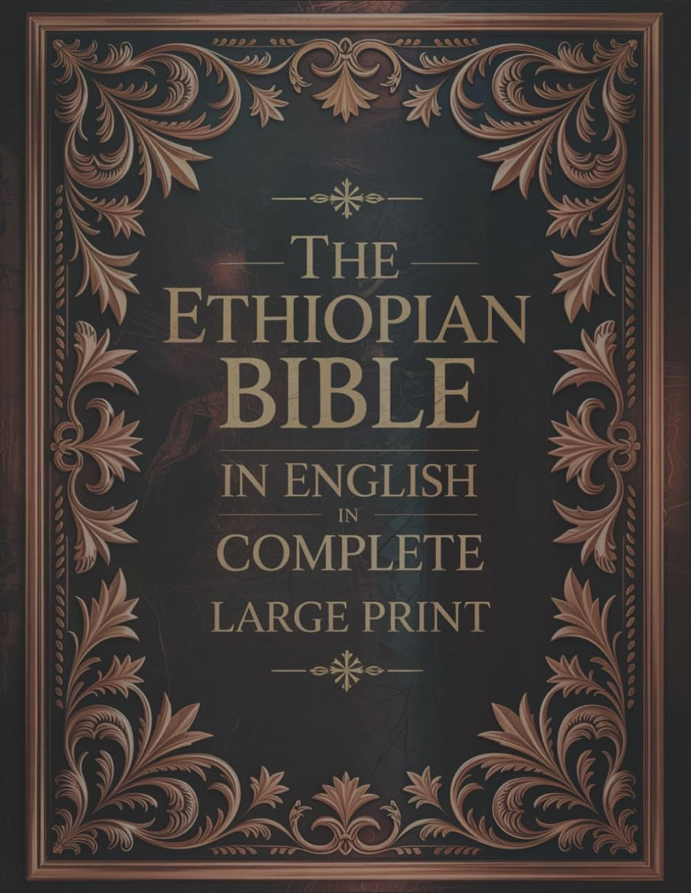 The Ethiopian Bible in English in Complete Large Print: the Apocrypha of the Ort