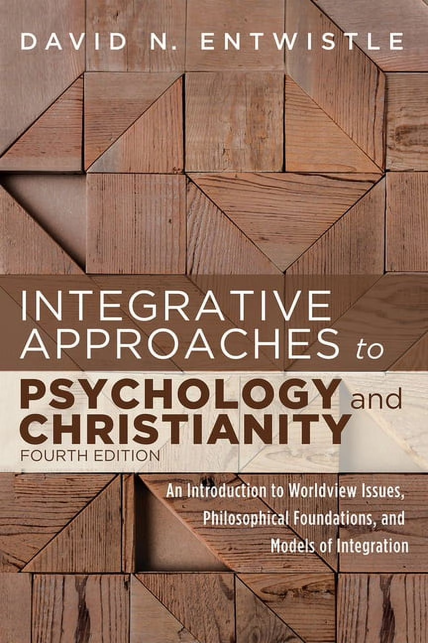 Integrative Approaches to Psychology and Christianity, Fourth Edition (Paperback)
