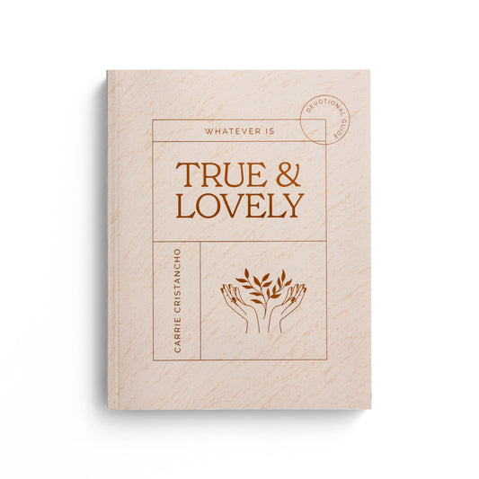 - Whatever Is True and Lovely: Devotional Journal (Paperback)