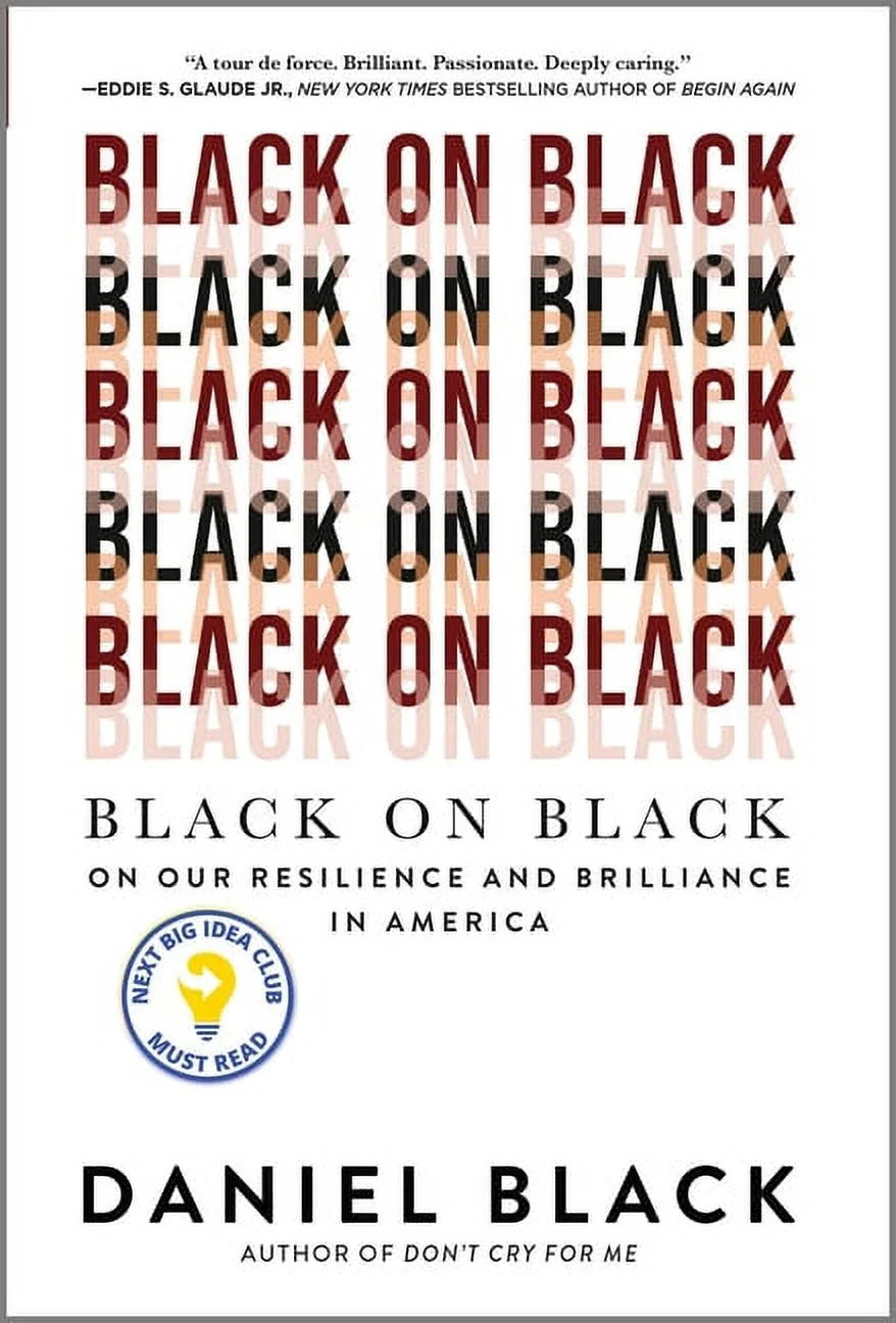 Black on Black: on Our Resilience and Brilliance in America, (Hardcover)