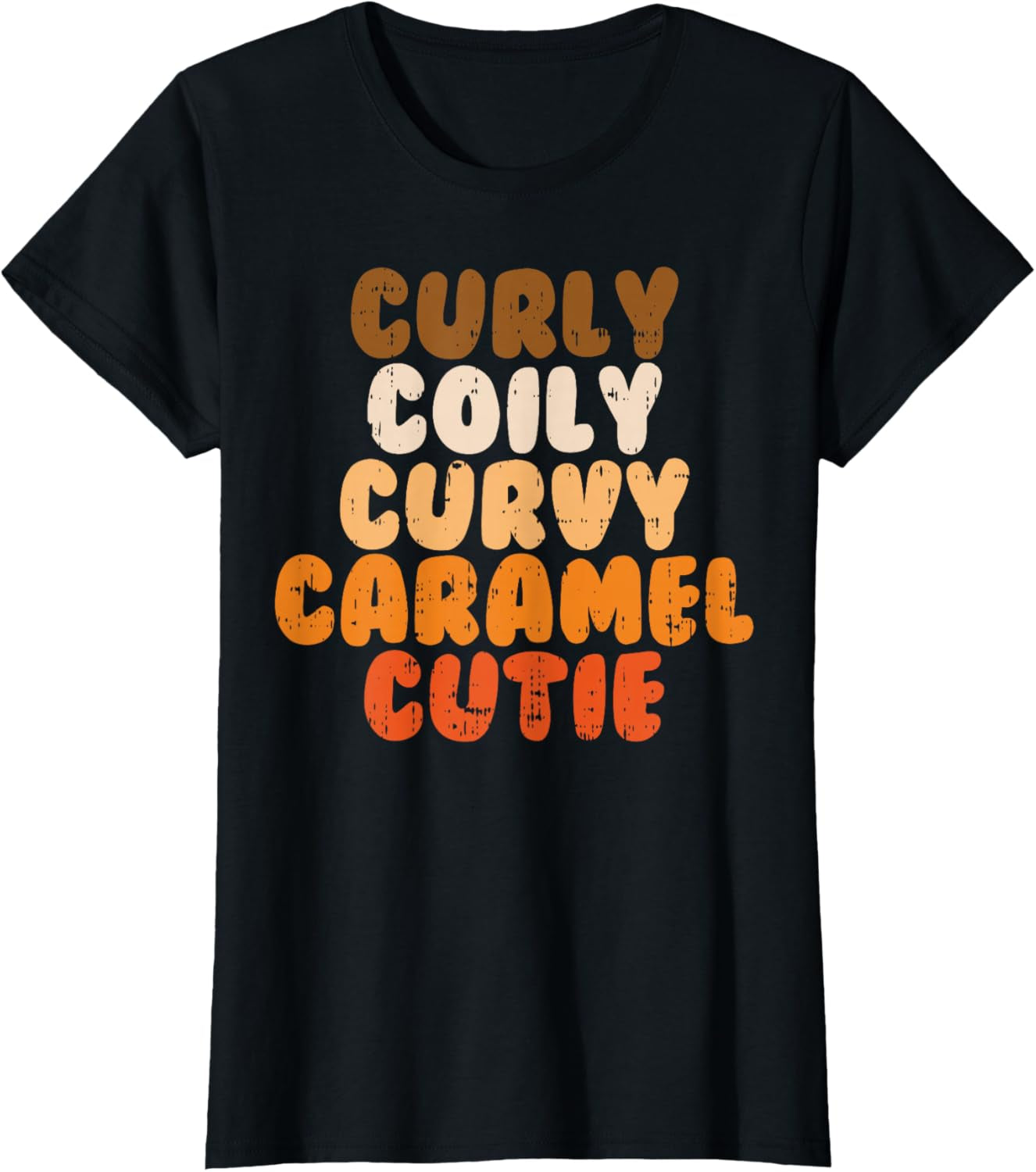 Curly Curvy Caramel Cutie Melanin Goddess Black Pride Gift T-Shirt