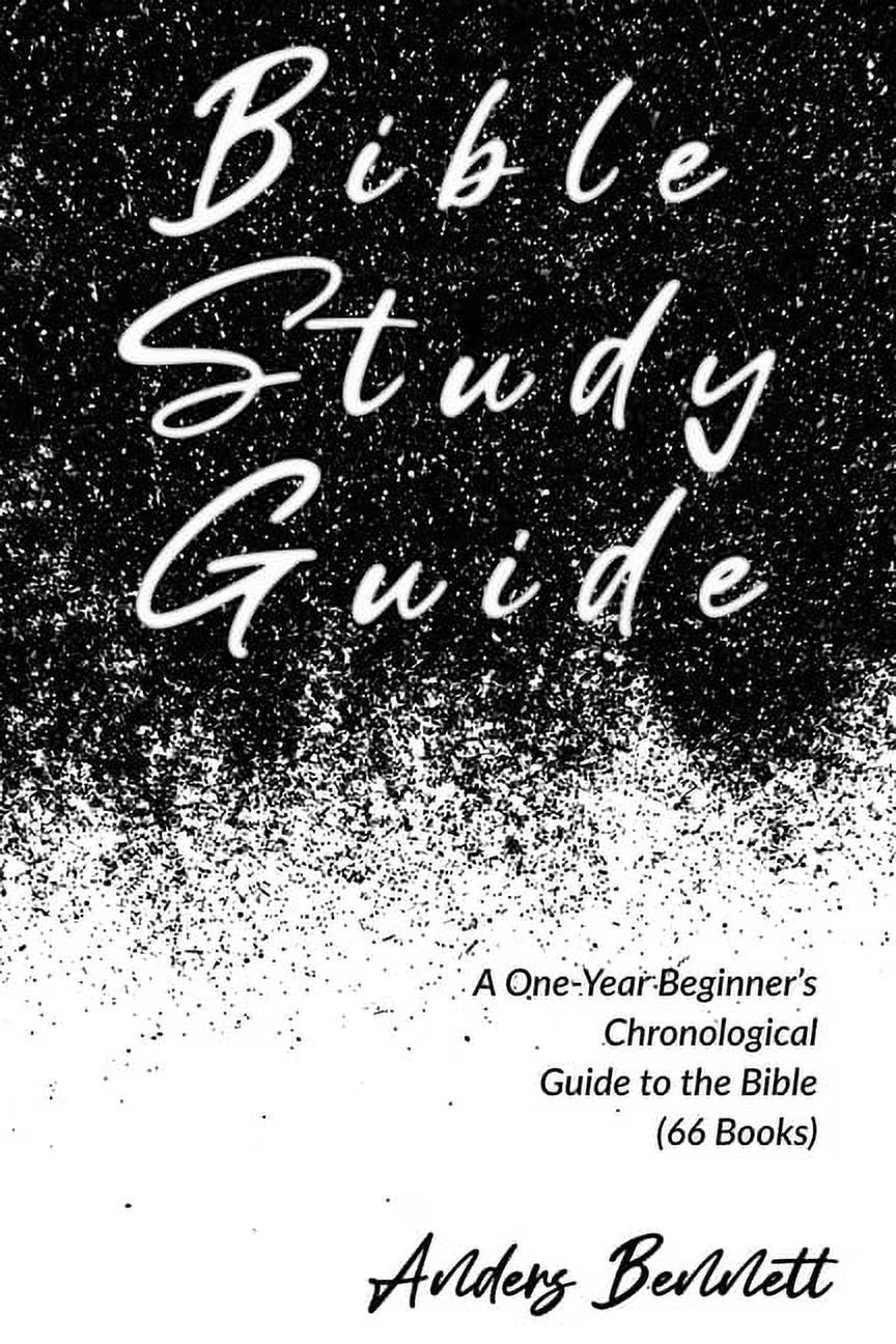Bible Study Guide: One-Year Beginner'S Chronological Guide to the Bible (66 Books). Economic Version, (Paperback)