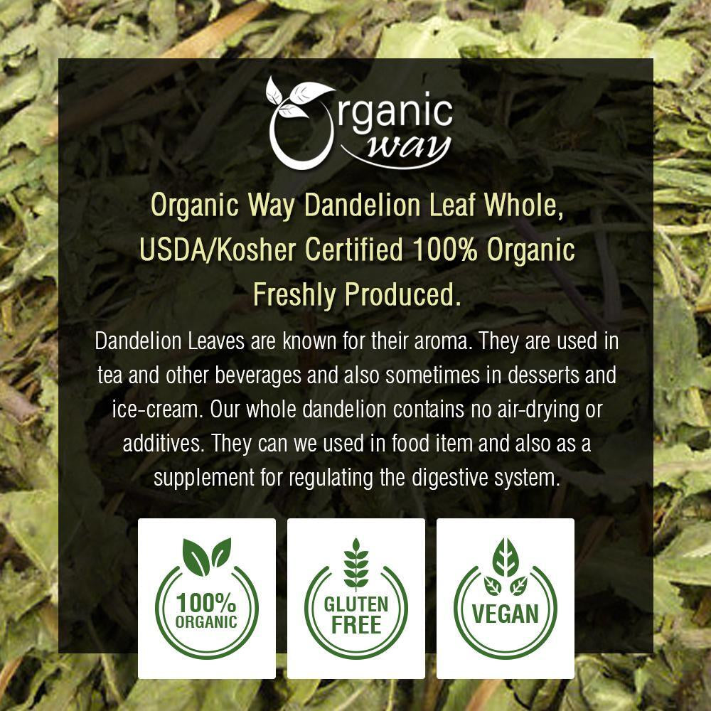 Organic Way Dandelion Leaf Whole - Herbal Tea | Organic, Kosher & USDA Certified