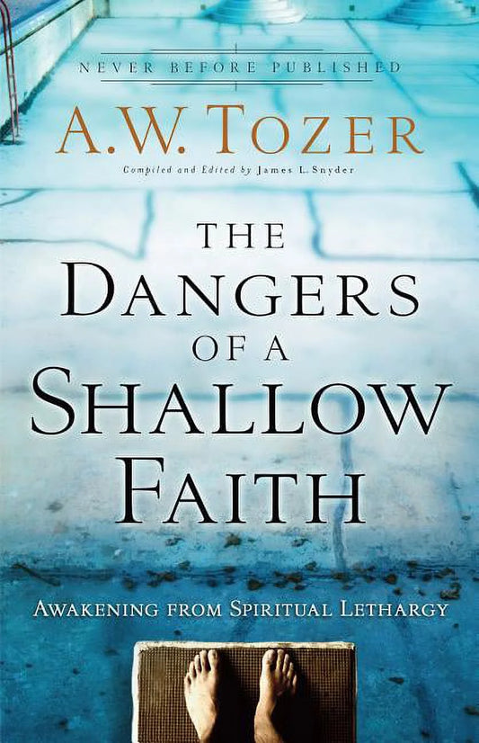 The Dangers of a Shallow Faith: Awakening from Spiritual Lethargy, (Paperback)