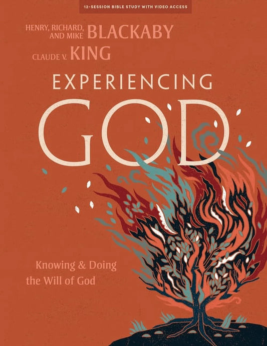 Experiencing God Experiencing God - Bible Study Book with Video Access: Knowing and Doing the Will of God, (Paperback)