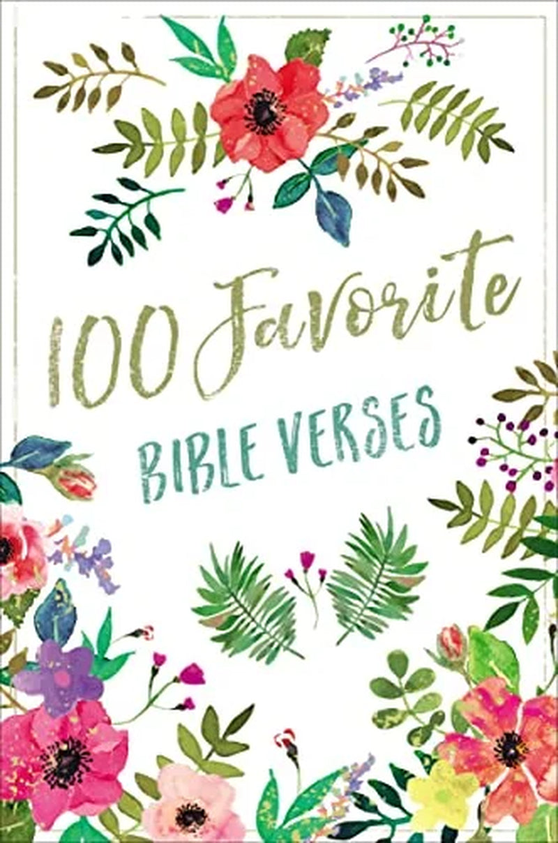 100 Favorite 100 Favorite Bible Verses: Devotions and Scripture for Daily Inspiration, (Hardcover)